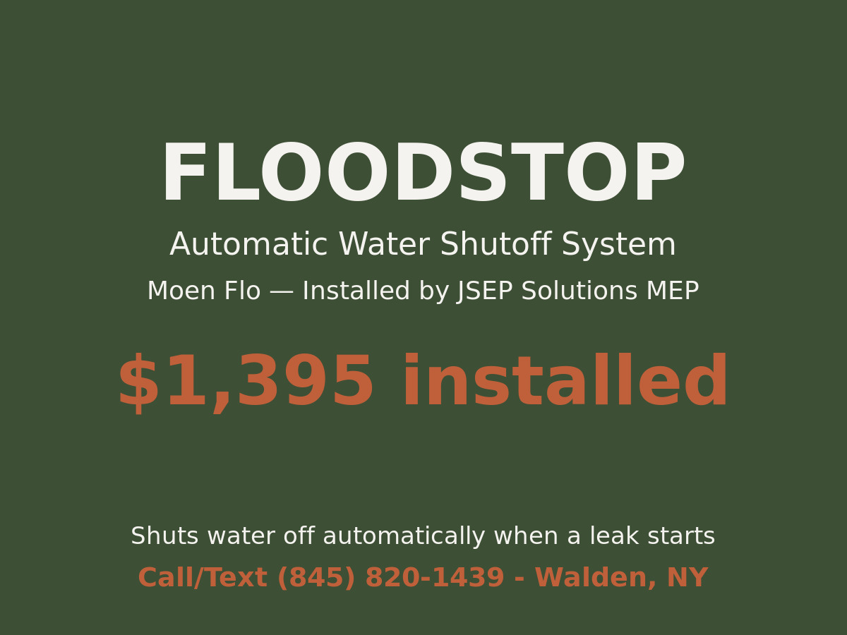 FloodStop by JSEP — Moen Flo smart water shutoff professionally installed, Orange County NY